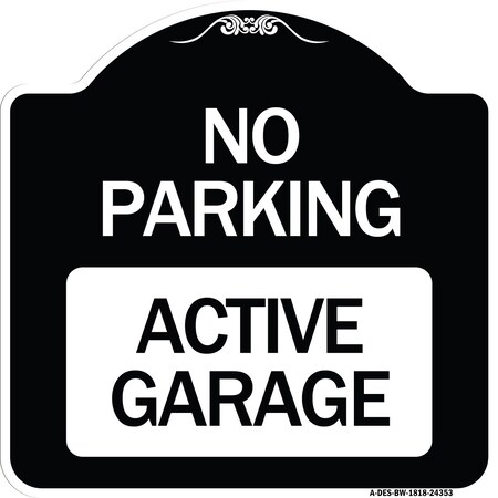 Signmission Designer Series Active Garage, Black & White Heavy-Gauge Aluminum Sign, 18" x 18", BW-1818-24353 A-DES-BW-1818-24353